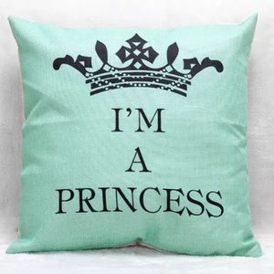 COPY - I'm A Princess- zippered Pillow Cover